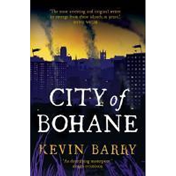 City of Bohane, Kevin Barry
