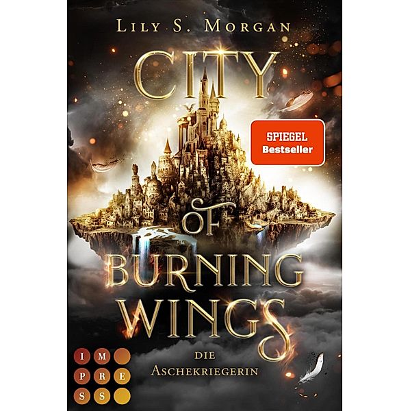 City of Burning Wings. Die Aschekriegerin, Lily S. Morgan