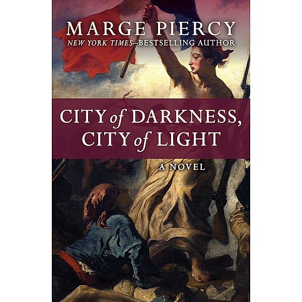 City of Darkness, City of Light, Marge Piercy