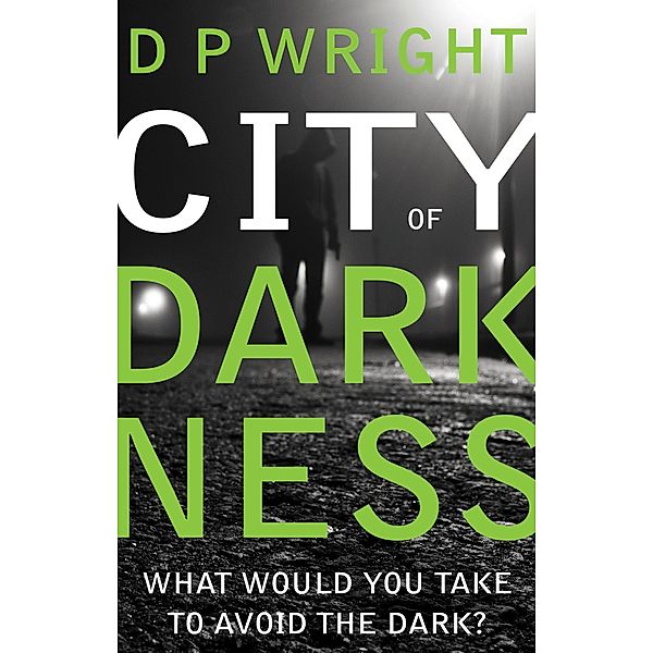 City of Darkness / Matador, D P Wright