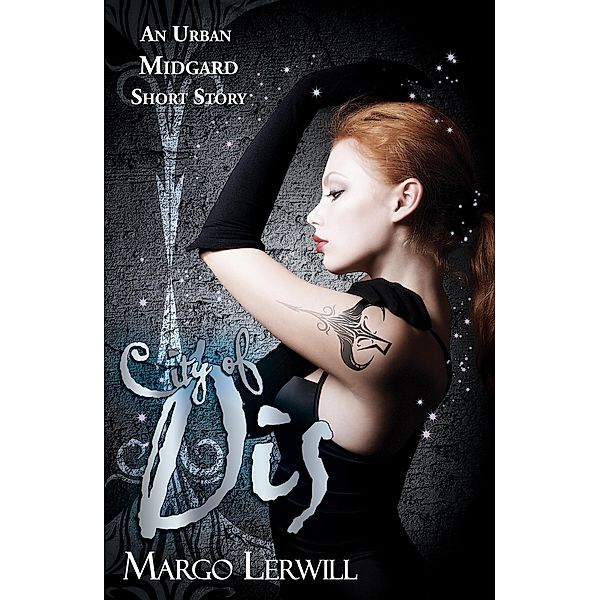 City of Dis: An Urban Midgard Short Story / Margo Lerwill, Margo Lerwill