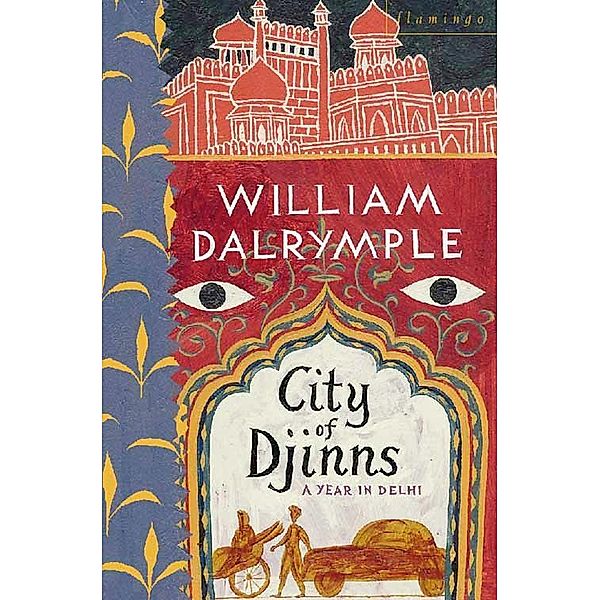 City of Djinns, William Dalrymple