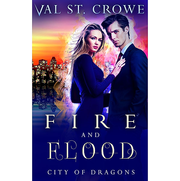 City of Dragons: Fire and Flood, Val St. Crowe