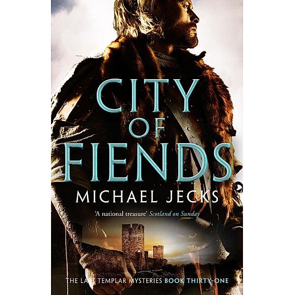 City of Fiends / The Last Templar Mysteries Bd.31, Michael Jecks