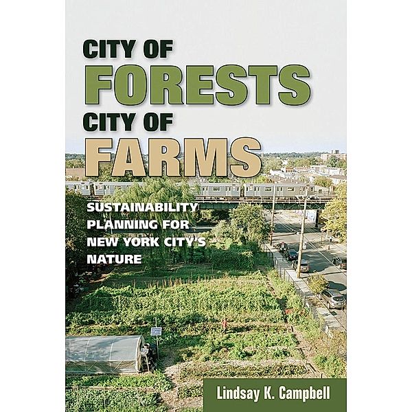 City of Forests, City of Farms, Lindsay K. Campbell