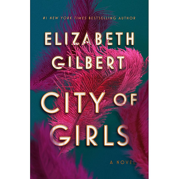 City of Girls, Elizabeth Gilbert