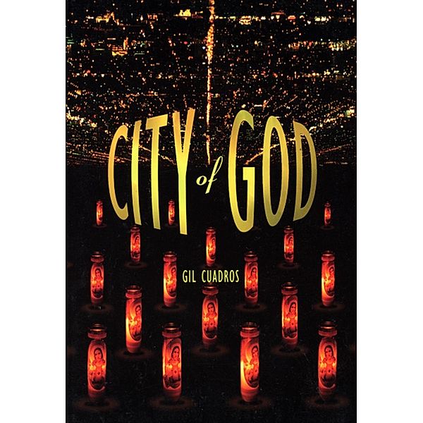 City of God, Gil Cuadros