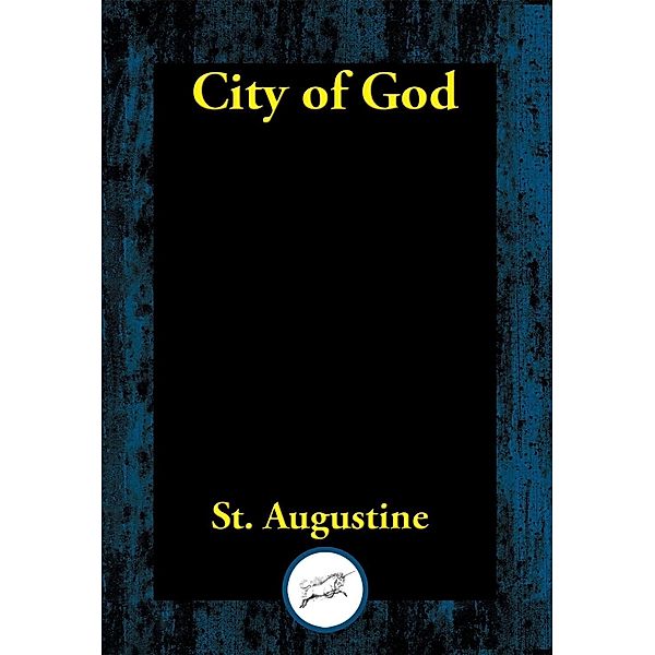 City of God / Dancing Unicorn Books, St. Augustine