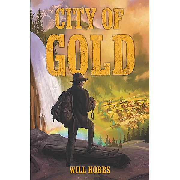 City of Gold, Will Hobbs