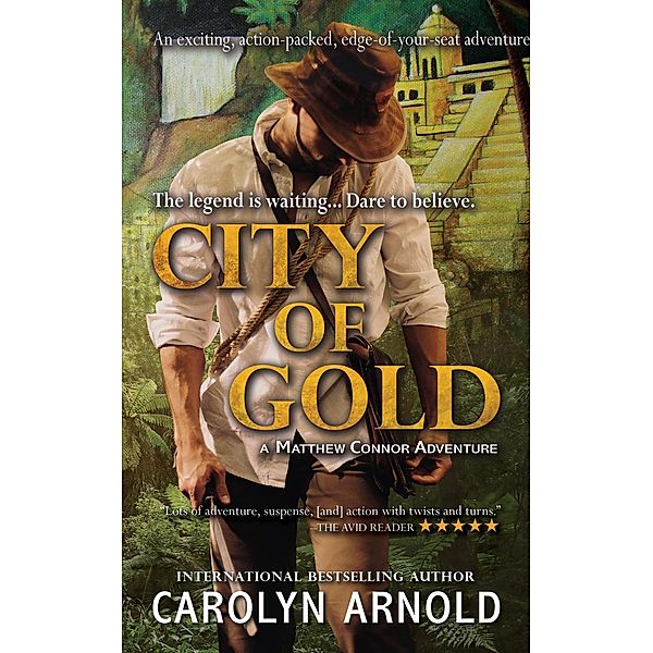 City of Gold (Matthew Connor Adventure Series, #1) / Matthew Connor Adventure Series, Carolyn Arnold