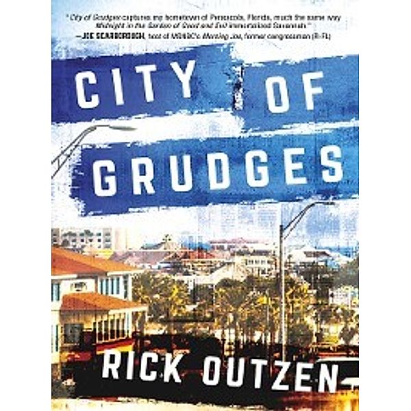 City of Grudges, Rick Outzen