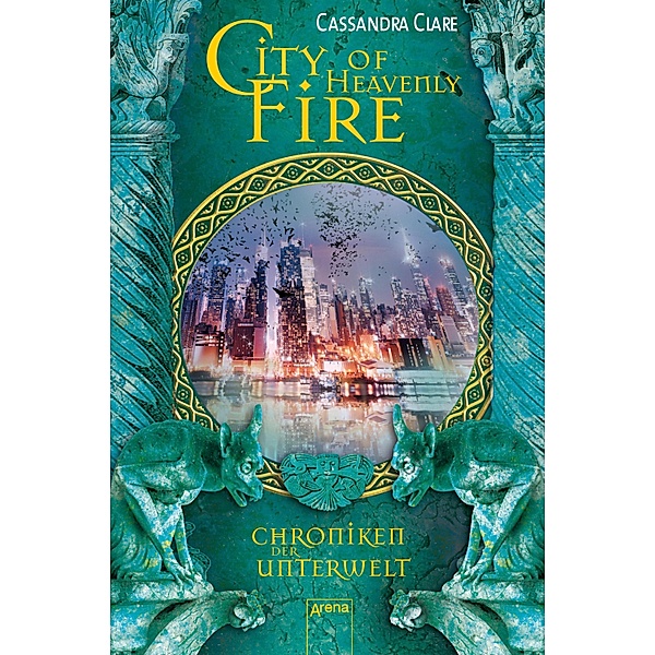 City of Heavenly Fire / Chroniken der Unterwelt Bd.6, Cassandra Clare