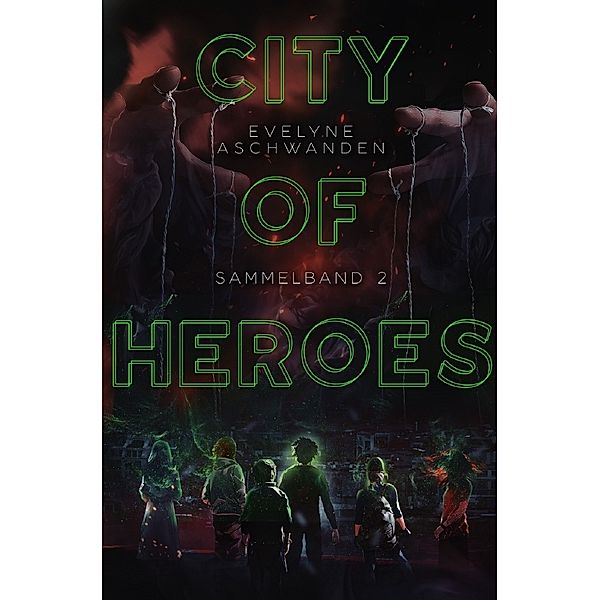 City of Heroes - Sammelband 2, Evelyne Aschwanden