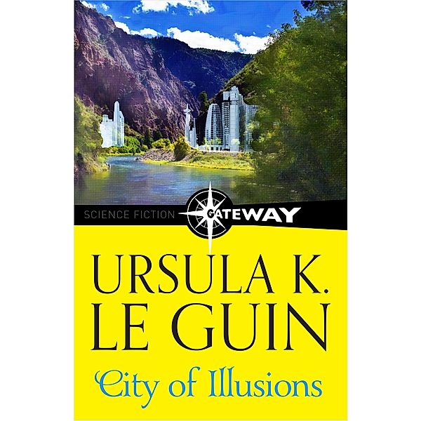 City Of Illusions, Ursula K. Le Guin