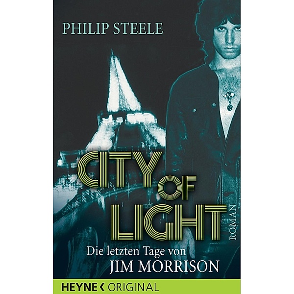 City of Light. Die letzten Tage von Jim Morrison, Philip Steele