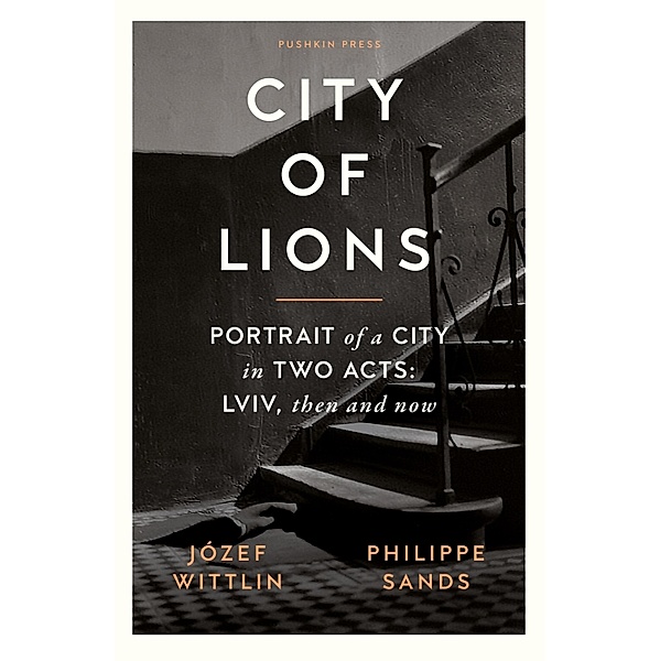 City of Lions, Józef Wittlin, Philippe Sands