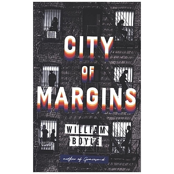 City of Margins, William Boyle