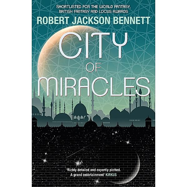 City of Miracles / The Divine Cities Bd.3, Robert Jackson Bennett