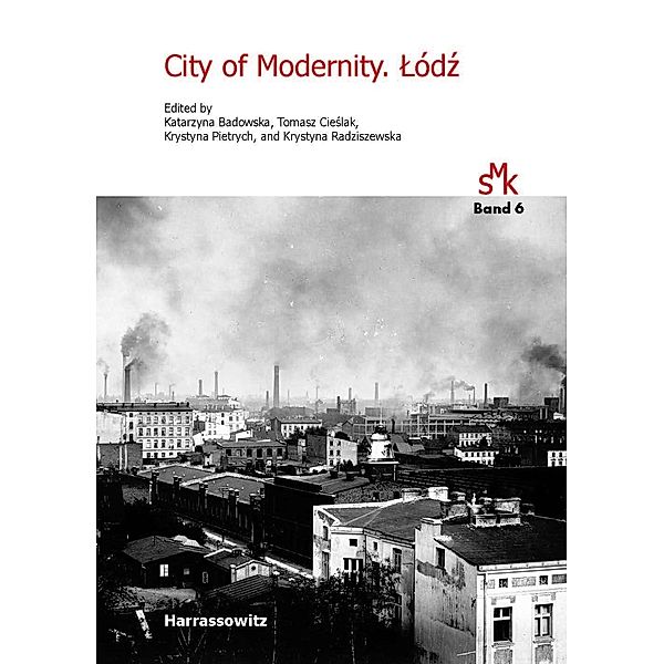 City of Modernity. Lódz / Studien zur Multikulturalität Bd.6