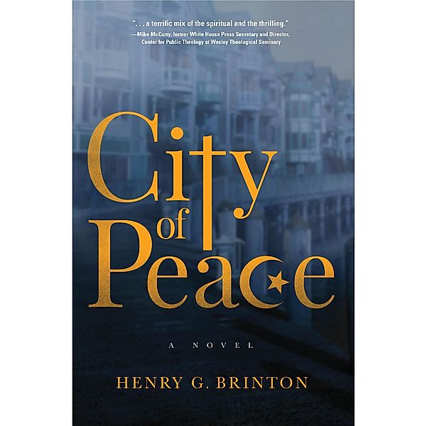 City of Peace / Mill Street Books, Henry G. Brinton