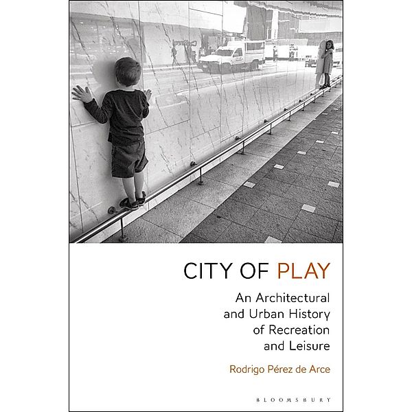 City of Play, Rodrigo Pérez de Arce