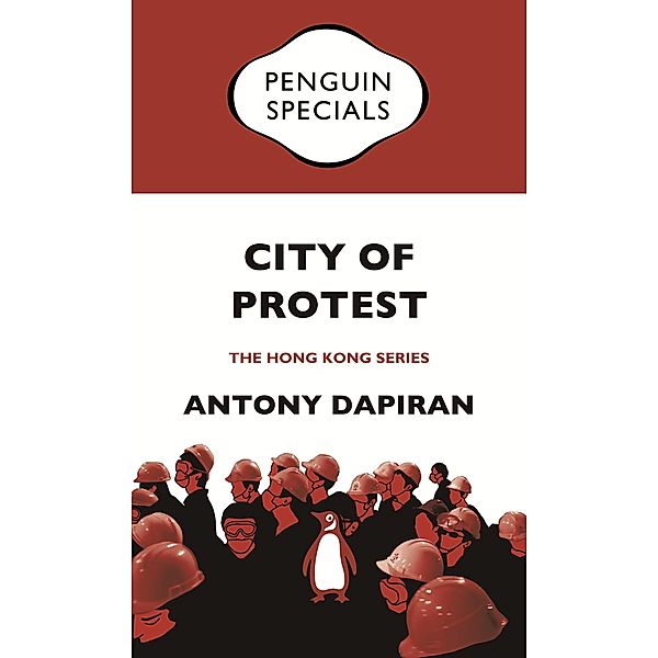 City of Protest, Antony Dapiran