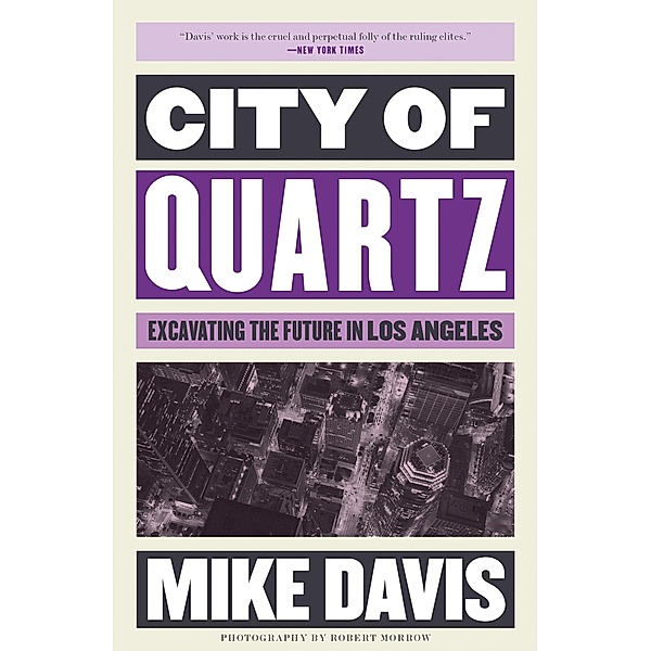 City of Quartz / The Essential Mike Davis, Mike Davis