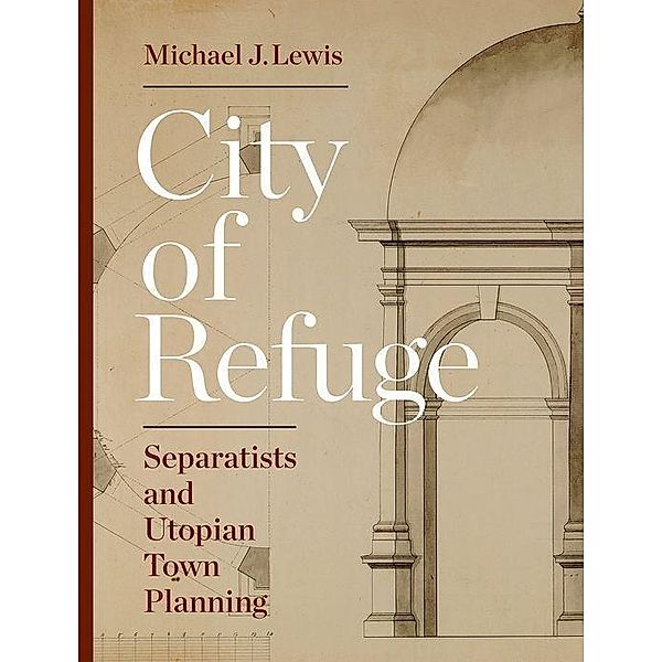 City of Refuge, Michael J. Lewis