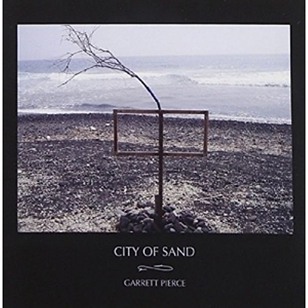 City Of Sand (Vinyl), Garrett Pierce