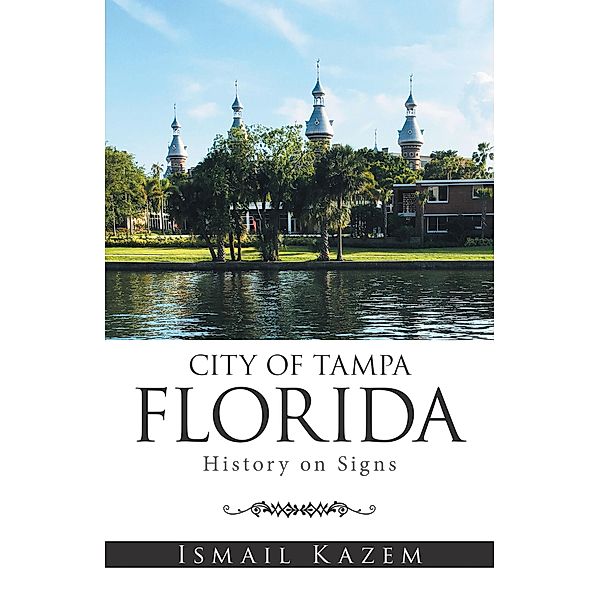 City of Tampa, Florida, Ismail Kazem