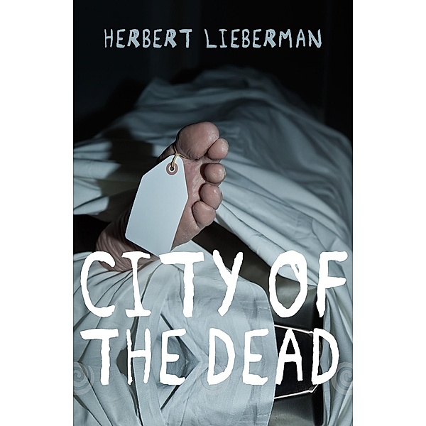 City of the Dead, Herbert Lieberman
