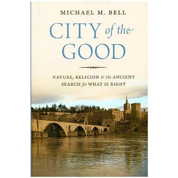 City of the Good, Michael Mayerfeld Bell