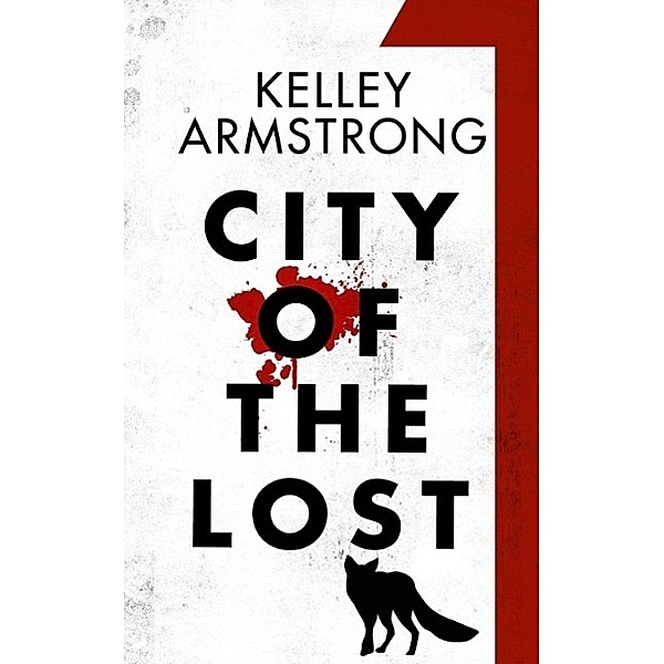 City of the Lost: Part One / City of the Lost Bd.1, Kelley Armstrong