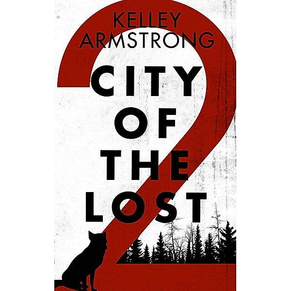 City of the Lost: Part Two / City of the Lost Bd.1, Kelley Armstrong