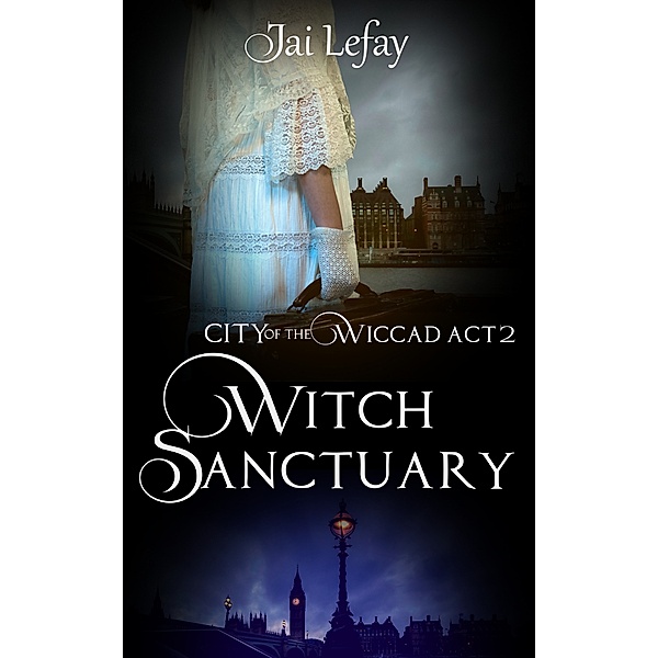 City of the Wiccad: Witch Sanctuary, Jai Lefay