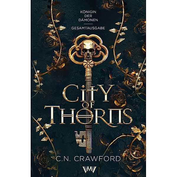 City of Thorns - Gesamtausgabe, C. N. Crawford