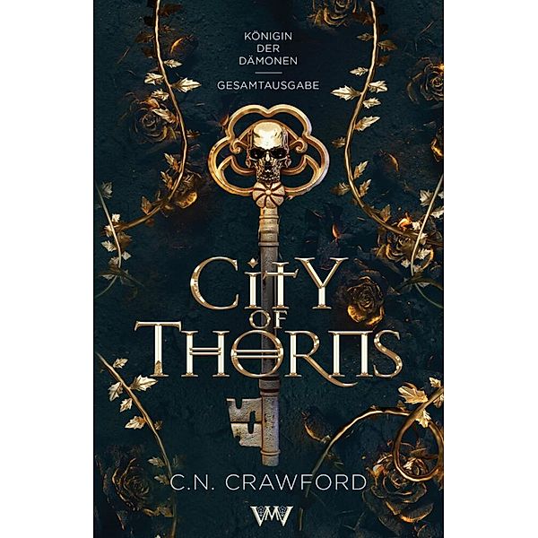 City of Thorns - Gesamtausgabe, C.N. Crawford