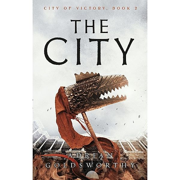 City of Victory / The City, Adrian Goldsworthy