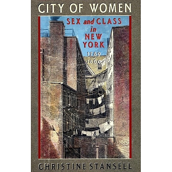 CITY OF WOMEN, Christine Stansell