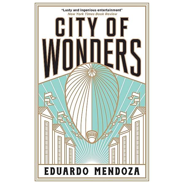 City of Wonders, Eduardo Mendoza