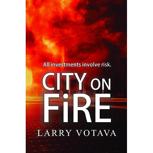 City on Fire, Larry Votava
