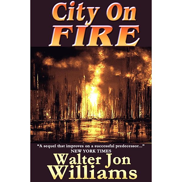 City on Fire (Metropolitan 2), Walter Jon Williams