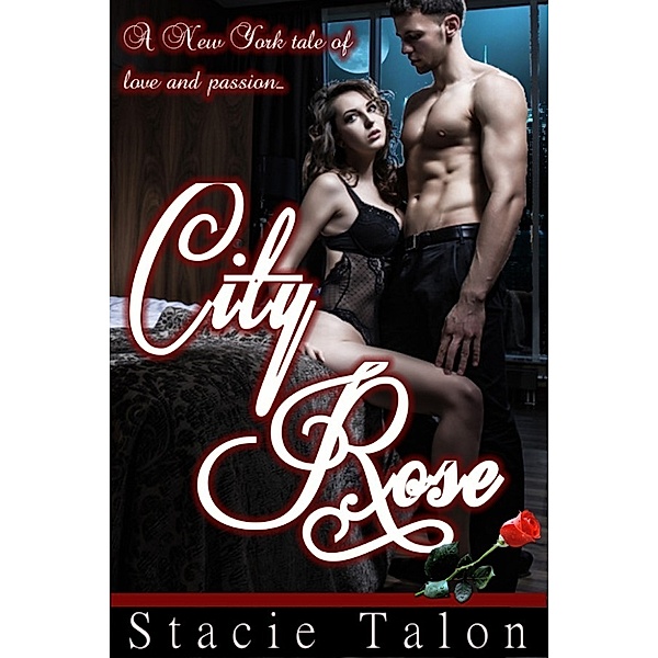 City Rose, Stacie Talon