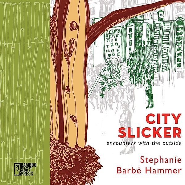 City Slicker, Stephanie Barbé Hammer