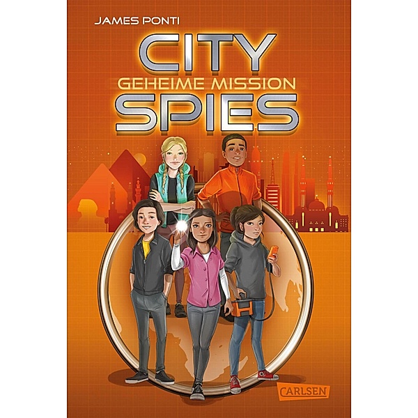 City Spies 4: Geheime Mission / City Spies Bd.4, James Ponti