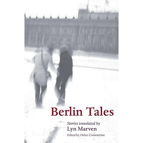 City Tales / Berlin Tales, Helen Constantine