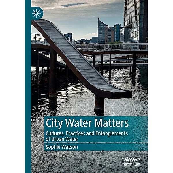 City Water Matters / Progress in Mathematics, Sophie Watson