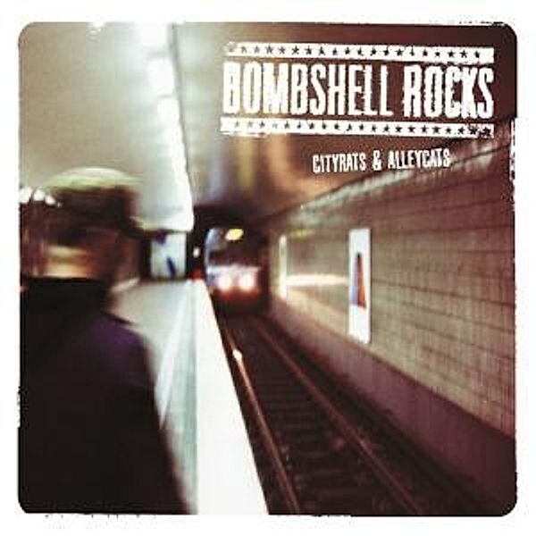 Cityrats & Alleycats, Bombshell Rocks