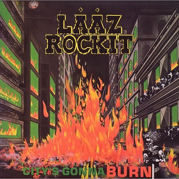 City'S Gonna Burn, Laaz Rockit
