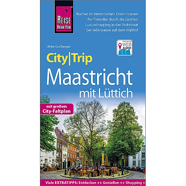 CityTrip / Reise Know-How CityTrip Maastricht mit Lüttich, Ulrike Grafberger